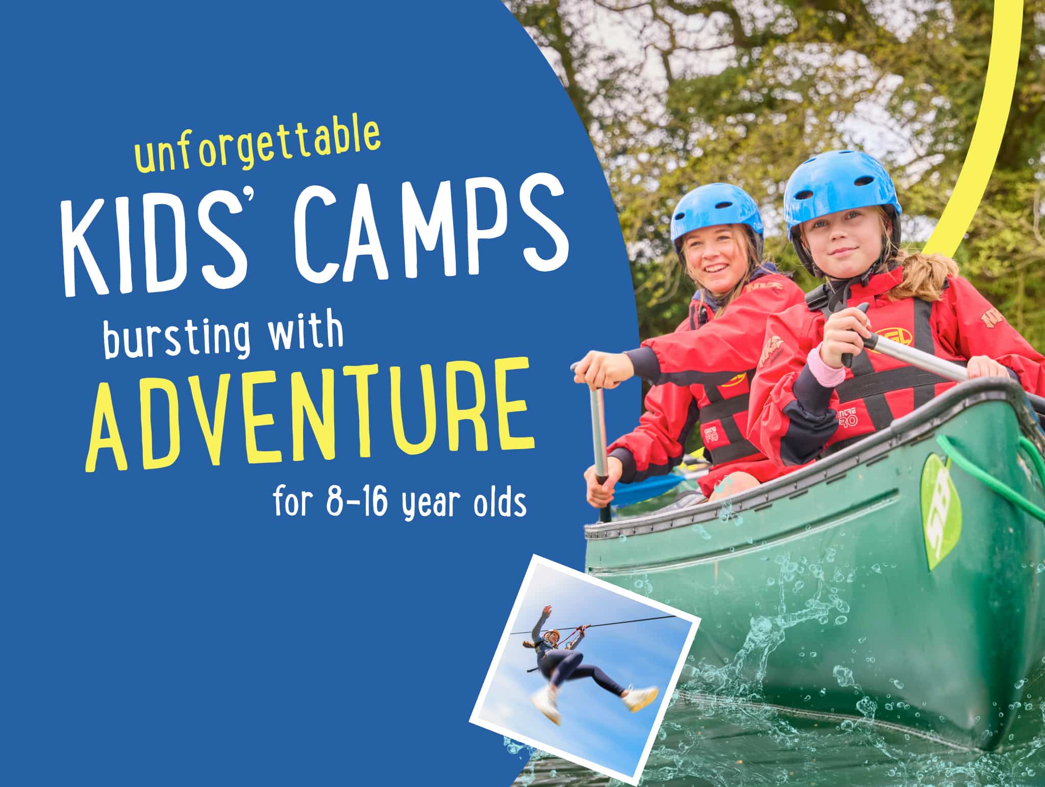 Two children in helmets and red life jackets paddle a green canoe, promoting kids’ adventure camps for ages 8-16, with a small inset photo of a child zip lining.