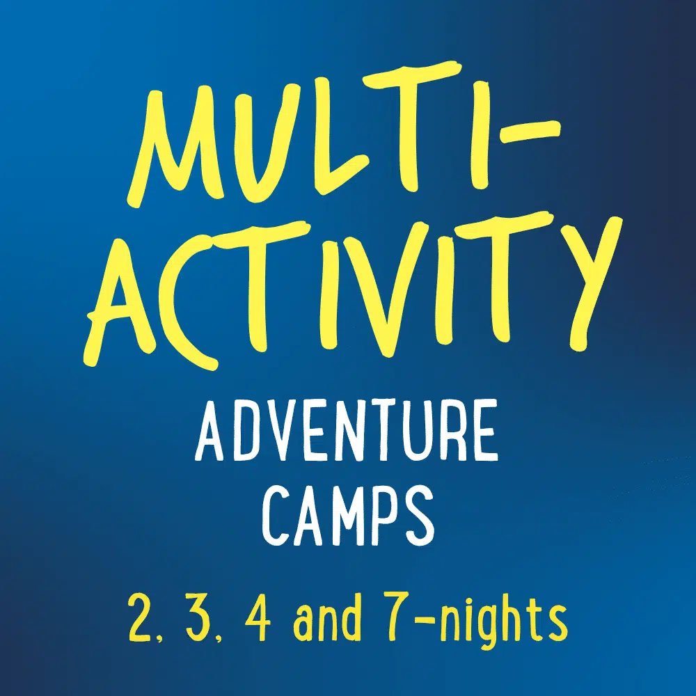 Text graphic with "MULTI-ACTIVITY ADVENTURE CAMPS 2, 3, 4 and 7-nights" on a blue gradient background.